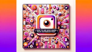 How To See Who Saved Your Instagram Post