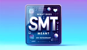 What Does SMT Mean On Instagram